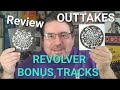 Beatles REVOLVER 2022 | "Sessions & Outtakes Review"