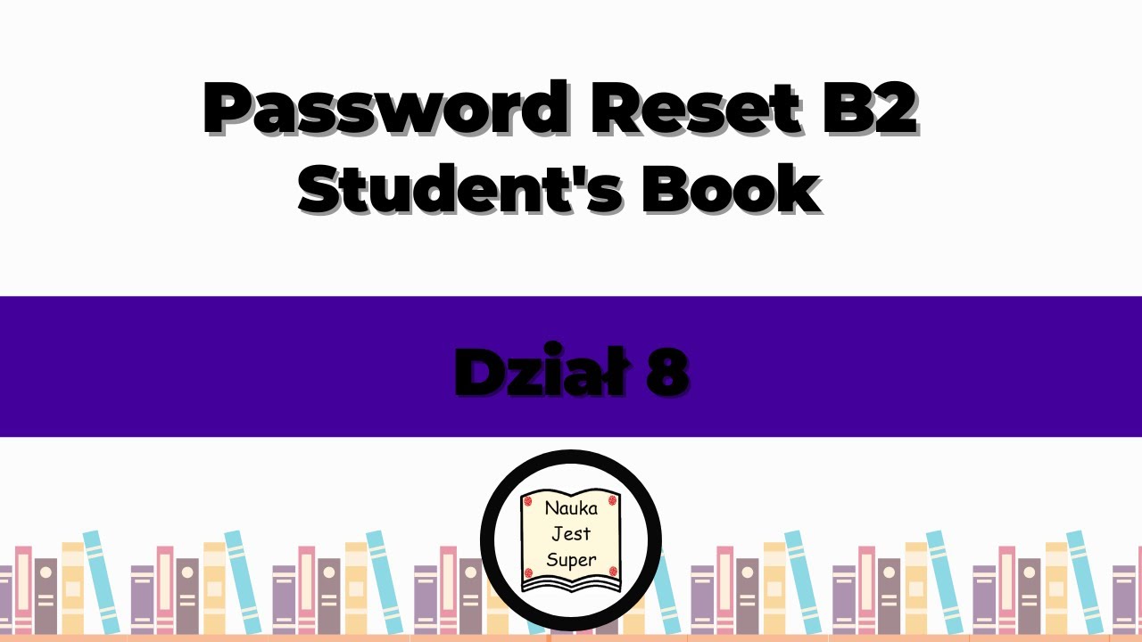 Odpowiedzi do książki Password Reset B2 Student's Book - Dział 8