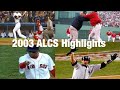 2003 ALCS Highlights