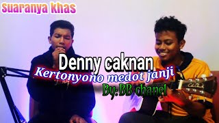Download lagu DENNY CAKNAN#KERTONYONO_MEDOT_JANJI. BY RUDHET BLADE