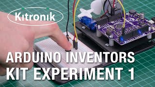 Kitronik Inventors Kit for Arduino Exp 1 Digital Inputs & Outputs Video Walkthrough