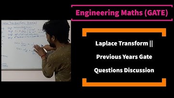 Laplace Transform [ Lec 08 ] || Previous Years Gate Questions || Engineering Mathematics