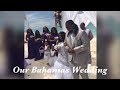 Beckles Bahamas Wedding Ceremony and Reception