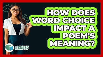 How Does Word Choice Impact A Poem