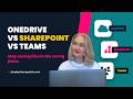 OneDrive vs SharePoint vs Teams: Stop Saving Files in the Wrong Place