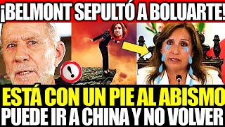 RICARDO BELMONT SEPULTÓ A DINA BOLUARTE: &quot;ESTÁ CON UN PIE AL ABISMO, PUEDE IR A CHINA Y NO VOLVER&quot;