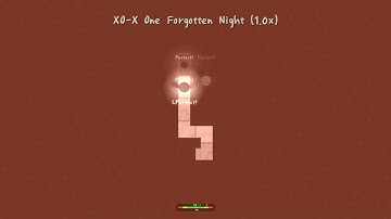 [ADOFAI] XO-X One Forgotten Night 100% (No Checkpoints, 107.49% Accuracy)