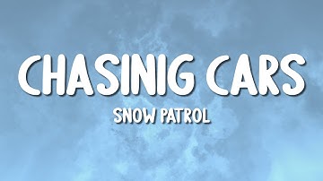 Thumbnail of Snow Patrol - Chasing Cars (Lyrics)