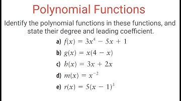 POLYNOMIAL FUNCTIONS: Identifying Them, Their Degree & Leading Coefficient
