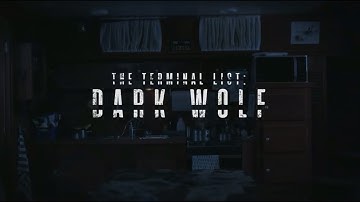 The Terminal List: Dark Wolf opening credits 