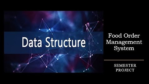 Food Order Management System | Data Structure Semester Project using C++