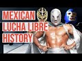 The history of mexican lucha libre