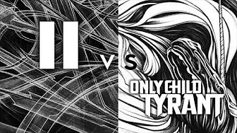 Two Fingers vs. Only Child Tyrant - Slip One Two Fingers vs. Only Child Tyrant - Slip One