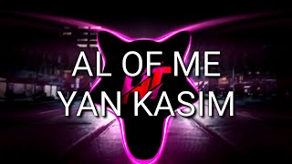 DJ ALL OF ME  FUL BASS (Yan-Kasim) Remix New2021