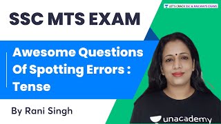 Awesome Questions Of Spotting Errors - Tense | English | SSC MTS Exam | Rani Singh