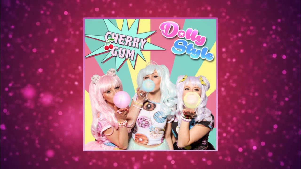 Dolly Style - Cherry Gum (Official Audio) Dolly Style - Cherry Gum (Official Audio)