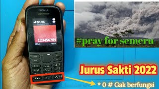 Jurus Sakti Nokia 105 tombol * 0  gak fungsiprayforsemeru