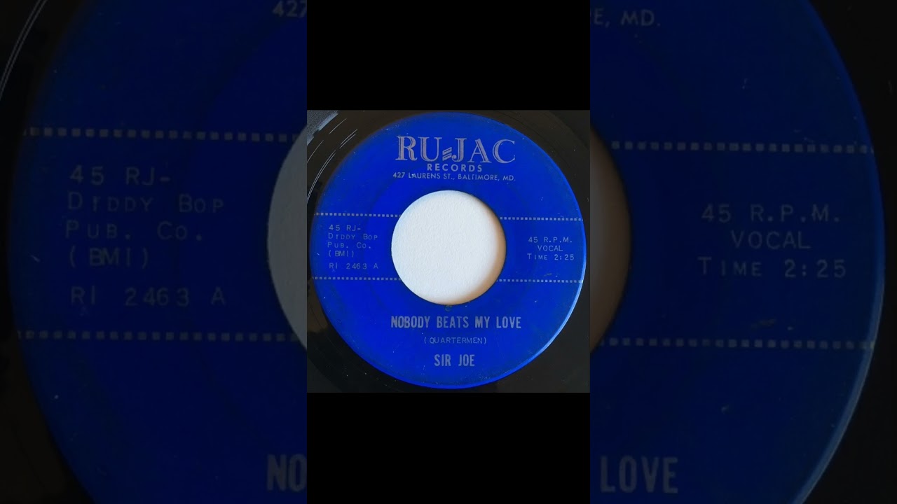 Sir Joe - Nobody Beats My Love - US Rujack Records released 1967