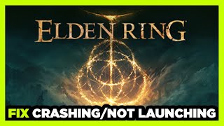 how to fix elden ring crashing / not launching!