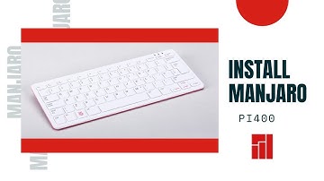 Install Manjaro Linux on the Raspberry Pi400
