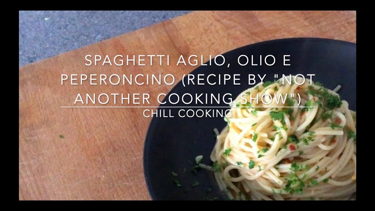 Easy Spaghetti Aglio, Olio e Peperoncino (recipe by Not Another Cooking