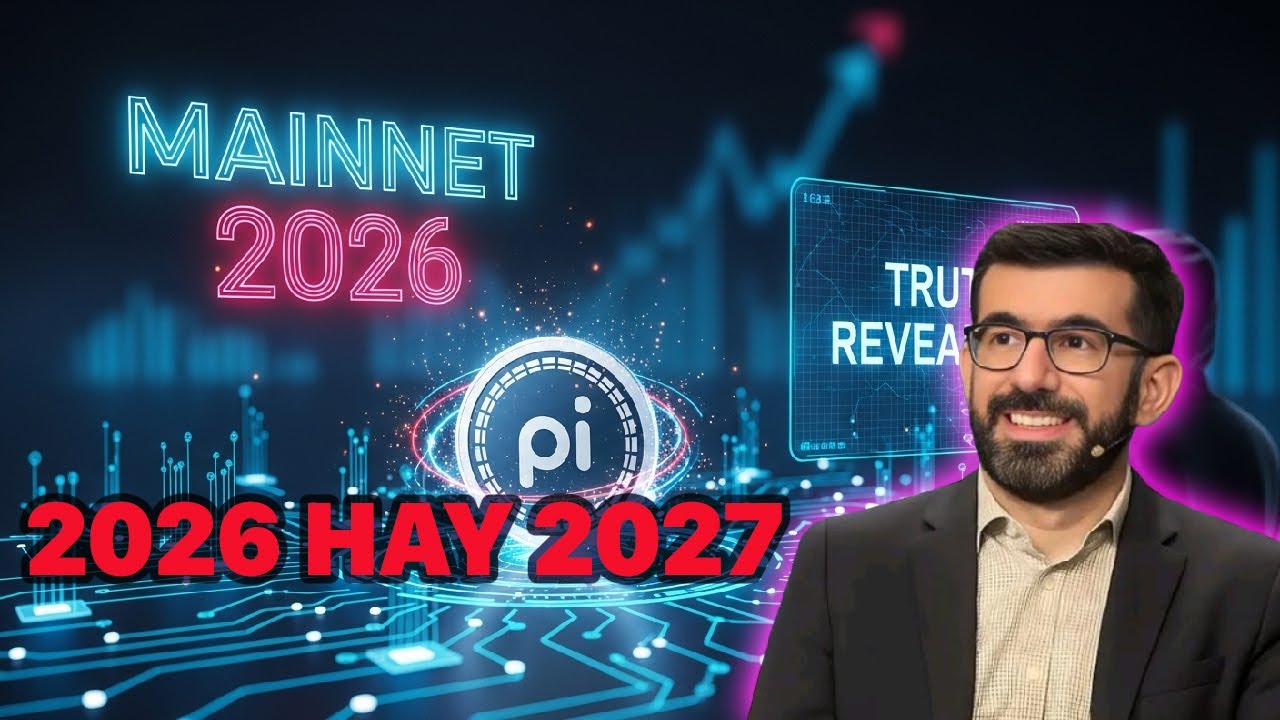 SỰ THẬT CHẤN ĐỘNG: Pi Network Chốt Mainnet 2026 – Tin Đồn 2027 Là Chiêu Trò?