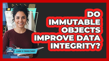 Do Immutable Objects Improve Data Integrity?