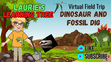 Virtual Field Trip for Kids-Dinosaurs and Fossil Dig-Laurie