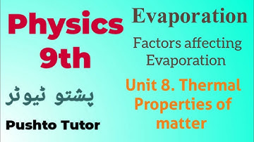Lec 090, Evaporation, Class 9 Physics, Unit 8 Thermal Properties of matter, Factors affecting Evapor