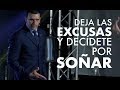 JOSE BOBADILLA - Deja las excusas y decídete por soñar