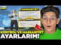 SONUNDA HASSASİYET VE KONTROLERİMİ PAYLAŞTIM! - PUBG MOBİLE