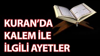 Kuran'da Kalem İle İlgili Ayetler