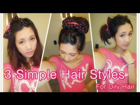 3 Simple Hairstyles For Oily Hair Ft Mei Qi Shao Youtube