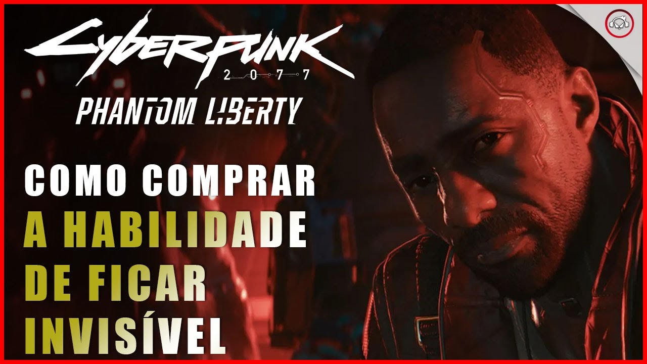 Miniatura do vídeo Cyberpunk Phantom Liberty DLC, Como comprar a habilidade de ficar invisível | Super-Dica