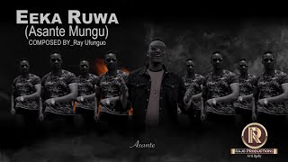 EEKA RUWA_Asante Mungu
