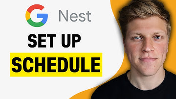 How to Set Up Schedule on Google Nest (2025)
