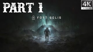 FORT SOLIS Gameplay Walkthrough Part 1 FULL GAME [4K 60FPS PC ULTRA] - No Commentary