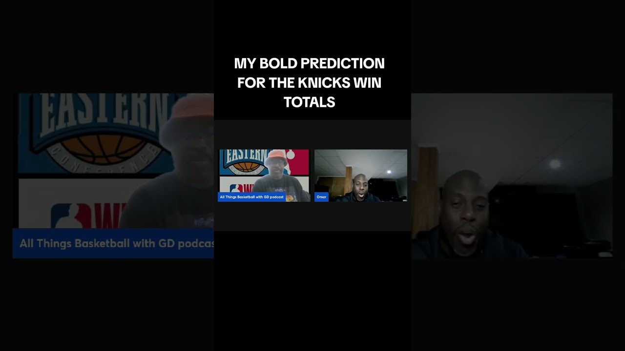 MY BOLD PREDICTION OF THE KNICKS WIN TOTAL... #nba #basketball #newyorkknicks #nbaseason #podcast