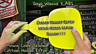JANGAN ANGGAP REMEH UNTUK WARNA LEMON YELLOW TERUTAMA WARNA CUSTOM HONDA ESTILO SEPERTI DI VIDEO INI