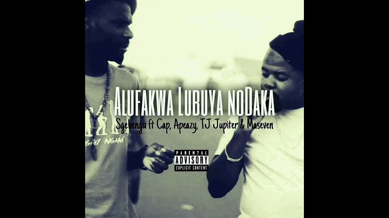 Sgebengu - Alufakwa Lubuya Nodaka (Feat. Cap, Apeazy, TJ Jupiter & MaseVen) (Official Audio)