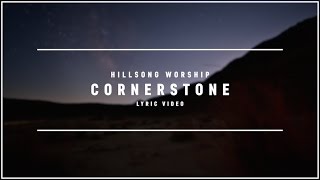 HILLSONG WORSHIP - Cornerstone (Lyric Video) chords