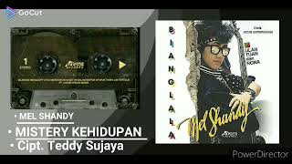 Download Lagu MISTERY KEHIDUPAN - [ MEL SHANDY ] HQ AUDIO MP3
