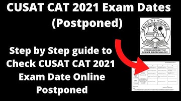 CUSAT CAT 2021 Exam Dates (Postponed) - How to Check CUSAT CAT 2021 Exam Dates Announced Soon Online