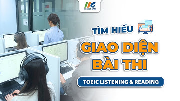 Giao diện bài thi TOEIC trên máy tính: TOEIC Listening & Reading - LR | IIG Việt Nam