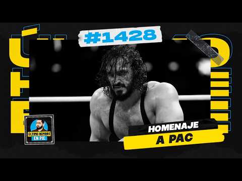 Fallece Pac | UHEP #1428 🎙️