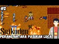 Perang antara pasukan luca, Suikoden 2, Part2.