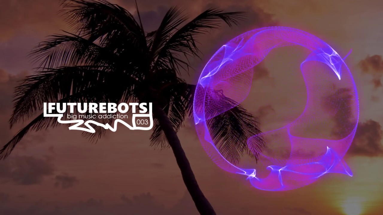 IlluminatedGalaxy - @_@ [FutureBots 003 Release] - YouTube