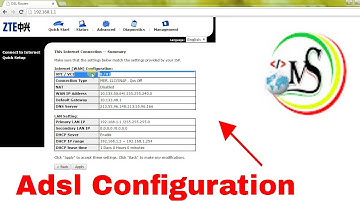 ZTE Adsl Modem Configuration - Step By Step Tutorial