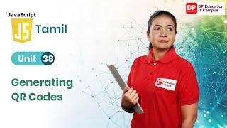 Unit 38 | Generating QR Codes | JavaScript | Tamil