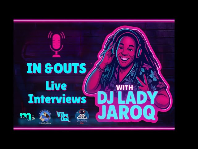 In & Outs with DJ Lady Jaroq - Love & Disloyalty Pt. 2